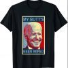 My Butt's Been Wiped MyButtsBeenWhipped Biden Funny Sayings Tee T-Shirt