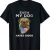 Joe Biden Even My Dog Hates Biden Anti President Retro Tee Shirt