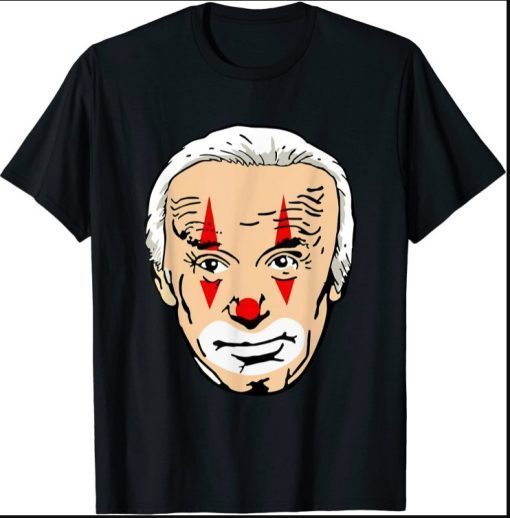 Clown Show Funny Joe Biden Is A Democratic Clown T-Shirt