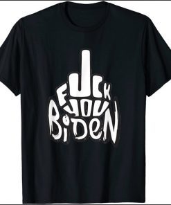 Biden Fck You Anti Biden Shirt