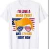I'd Love A Mean Tweet And 179 Gas Right Now T-Shirt