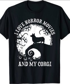 I Love Horror Movies And My Corgi, Funny Corgi T-Shirt