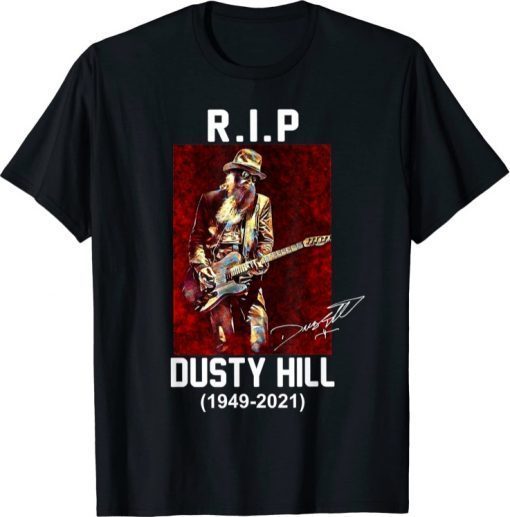 Rip Dusty Hill 1949 2021 T-Shirt