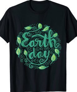 Happy Mother Earth Day T-Shirt