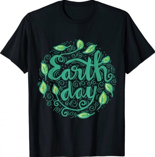 Happy Mother Earth Day T-Shirt