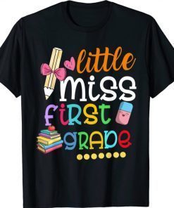 Kids Little Miss First Grade Shirt Back To School 1st Grader T-Shirt
