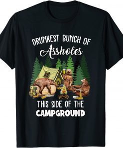 Drunkest Bunch Of This Side Of The Campground Funny Camping T-Shirt