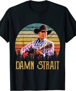 Official Graphic Damn Strait Love Music Vintage George Arts Strait T-Shirt