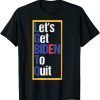 I Support LGBTQ Let's Get Biden To Quit Funny for Men, Women T-Shirt
