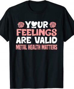 Classic Mental Health Matters Awareness Affirmations Therapist Gifts T-Shirt