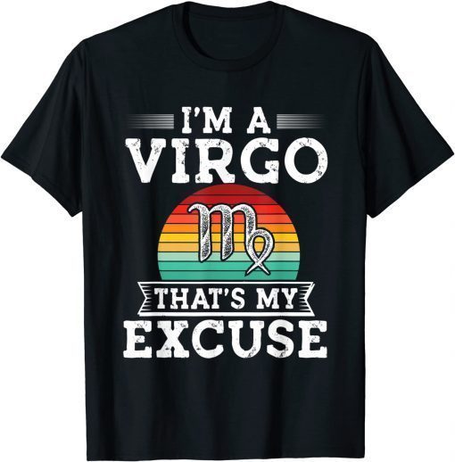 Funny August 23 September 22 birthday Astrology Virgo Zodiac sign T-Shirt