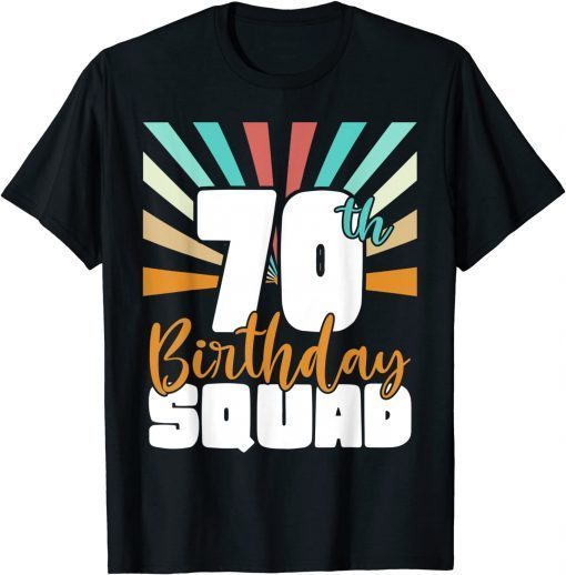 70th Birthday Squad Vintage Retro Funny 70 Year Old Birthday Gift Tee Shirt