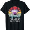 T-Shirt Retro 90s Axolotl Shirt Funny You Axolotl Questions
