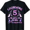 Kids Celebrating 5 Years of Being Awesome! 5 Old Birthday T-Shirt