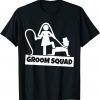 Groom Squad T Shirt Groom Groomsmen Bachelor Party Unisex T-Shirt