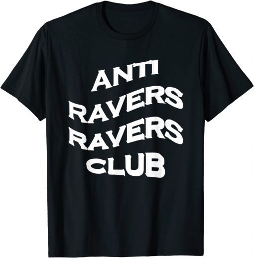 Official Anti Ravers Ravers Club T-Shirt