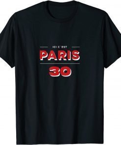 ICI C'EST PARIS 30 Funny T-Shirt