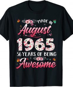 Tee Shirts Happy 56th Birthday Made In August 1965 Shirt 56 Years Old