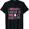 T-Shirt Breast Cancer is Boo Sheet Halloween Funny Boo Awareness Classic