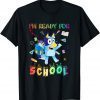 T-Shirt I'm Ready For School