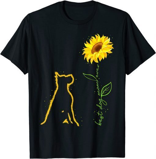 Official Sunflower Dane Dog Best Dog Mom Ever For Mothers Day Funny T-Shirt