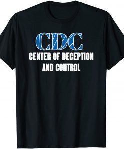 CDC Centers To Deceive And Control Anti Vax Classic T-Shirt