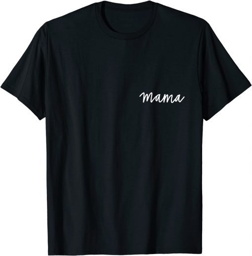 T-Shirt Mama Simple Cursive Handwritten Mom Life 2021