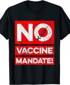 No vaccine mandate T-Shirt