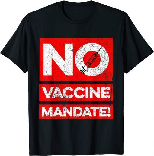 No vaccine mandate T-Shirt