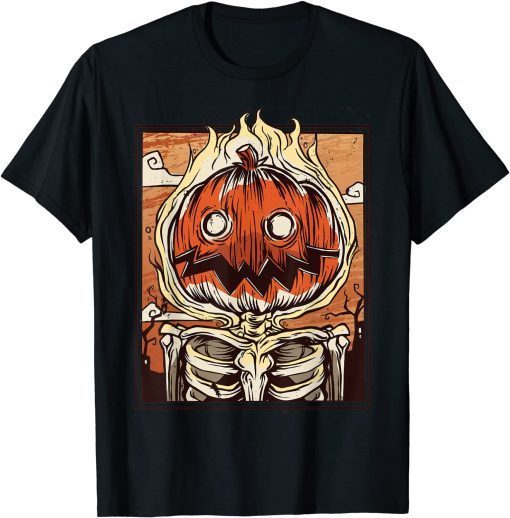 Pumpkin Head on Fire Skeleton - Creepy Scary Evil Gift Tee Shirt