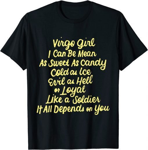 Virgo Girl I Can Be Mean Zodiac August September Birthday Funny T-Shirt
