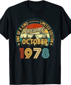 43 Year Old October Gift 1978 One Of A Kind 43rd Birthday Unisex T-Shirt