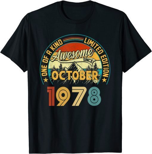 43 Year Old October Gift 1978 One Of A Kind 43rd Birthday Unisex T-Shirt