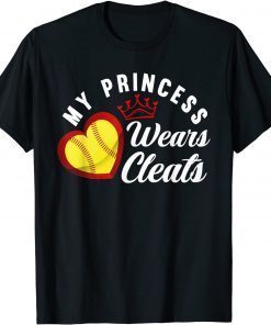 2021 My Princess Wears Cleats Softball Mom Dad Funny Softball T-Shirt