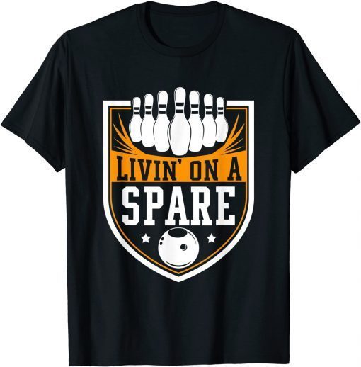 Livin on a Spare - Funny Bowling Unisex T-Shirt