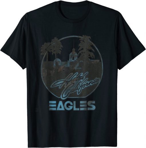 Vintage EAGLES Hotels Art Californias Band Music Legend 50th Unisex T-Shirt