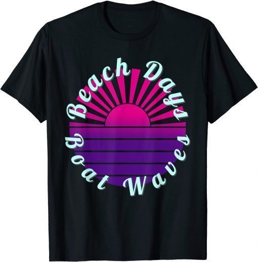 Beach Days Boat Waves Summer Vacation Pink Ocean Sunset T-Shirt