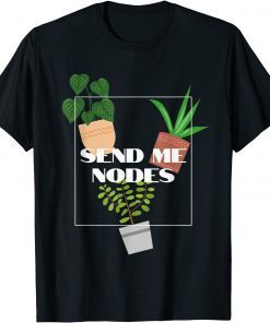 Send Me Nodes 2021 T-Shirt