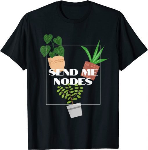 Send Me Nodes 2021 T-Shirt