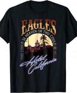 Vintage EAGLES Hotels Art Californias Band Music Legend Shirt T-Shirt