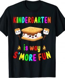 Kindergarten is way S'more Fun Back to School Teacher Kids T-Shirt