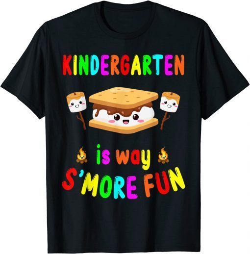 Kindergarten is way S'more Fun Back to School Teacher Kids T-Shirt