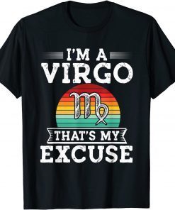 August 23 September 22 birthday Astrology Virgo Zodiac sign Funny T-Shirt