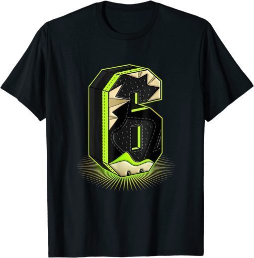 The Six Graphic Tee Match Jordan 6 Electric Green Unisex Shirt