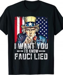 I want you to know Fauci Lied T-Shirt