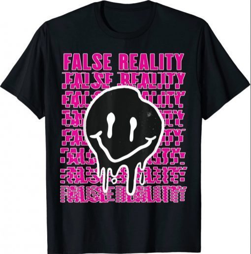 False Reality Smiley Face Melt Weirdcore Gift T-Shirt