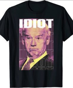 Biden Is An Idiot Funny Vintage Anti Joe Political Sarcastic Shirt T-Shirt