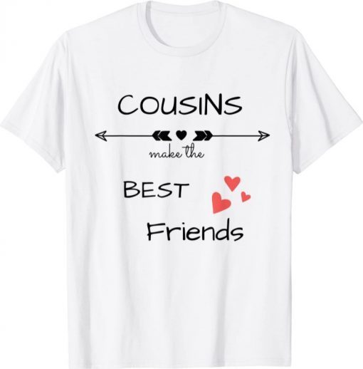 Cousin graphic tees best friends Gift T-Shirt