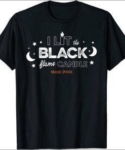 Disney Hocus Pocus I lit the black flame candle Halloween 2021 Tee Shirt