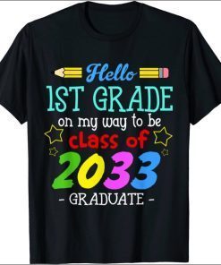 Back to School First Day Of First Grade Hello 1st Grade Kids Funny Shirts